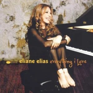 Eliane Elias - Everything I Love i gruppen CD / Jazz hos Bengans Skivbutik AB (581711)