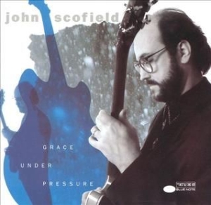 John Scofield - Grace Under Pressure i gruppen CD / Jazz hos Bengans Skivbutik AB (581792)
