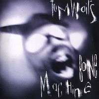 Tom Waits - Bone Machine in the group CD / Pop-Rock at Bengans Skivbutik AB (581926)