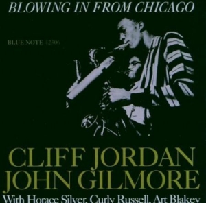 Jordan Clifford & Gilmore John - Blowin In From Chiga i gruppen CD / Jazz hos Bengans Skivbutik AB (581979)