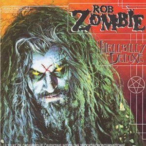 Rob Zombie - Hellbilly Deluxe i gruppen ÖVRIGT / -Start Uni-CD hos Bengans Skivbutik AB (582091)