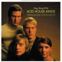 Acid House Kings - Sing Along With Acid House Kings i gruppen CD / Pop-Rock hos Bengans Skivbutik AB (582151)