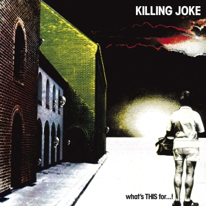 Killing Joke - What's This For...! + 3 Bt i gruppen ÖVRIGT / Övrigt / aub hos Bengans Skivbutik AB (582191)