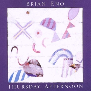 Brian Eno - Thursday Afternoon i gruppen ÖVRIGT / Kampanj 6CD 500 hos Bengans Skivbutik AB (583843)