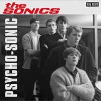 Sonics - Psycho-Sonic i gruppen CD / Pop-Rock hos Bengans Skivbutik AB (584749)