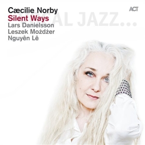 Caecilie Norby - Silent Ways i gruppen CD / Jazz hos Bengans Skivbutik AB (585172)