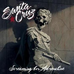 Santa Cruz - Screaming For Adrenaline i gruppen CD / Pop-Rock hos Bengans Skivbutik AB (585317)