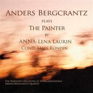 Bergcrantz Anders - Plays The Painter By Anna-Lena i gruppen VI TIPSAR / Lagerrea / CD REA / CD Jazz/Blues hos Bengans Skivbutik AB (586319)