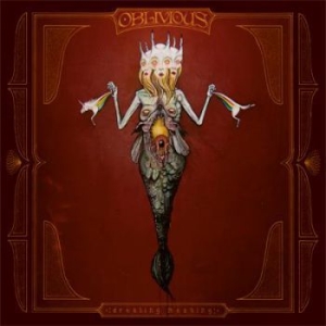 Oblivious - Creating Meaning i gruppen CD / Hårdrock/ Heavy metal hos Bengans Skivbutik AB (588320)