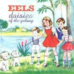 Eels - Daisies Of The Galaxy i gruppen CD / Pop-Rock hos Bengans Skivbutik AB (588523)