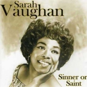 Sarah Vaughan - Sinner Or Saint i gruppen CD / Jazz/Blues hos Bengans Skivbutik AB (588618)