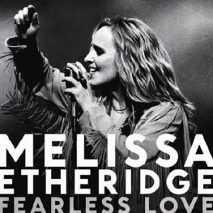 Etheridge Melissa - Fearless Love i gruppen CD / Pop hos Bengans Skivbutik AB (589890)