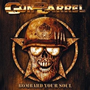 Gun Barrel - Bombard Your Soul i gruppen CD / Hårdrock hos Bengans Skivbutik AB (590132)