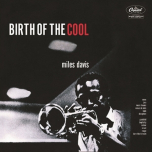 Miles Davis - Birth Of The Cool - Rvg Remaster i gruppen ÖVRIGT / -Start Uni-CD hos Bengans Skivbutik AB (591820)