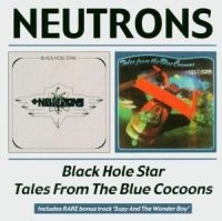 Neutrons - Black Hole Star/Tales From The Blue i gruppen CD / Pop-Rock hos Bengans Skivbutik AB (591854)