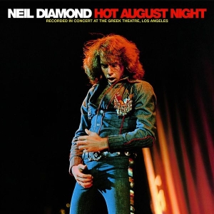 Diamond Neil - Hot August Night i gruppen CD / Pop-Rock hos Bengans Skivbutik AB (592057)
