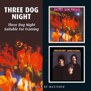 Three Dog Night - Three Dog Night/Suitable For Framin i gruppen CD / Pop hos Bengans Skivbutik AB (592070)