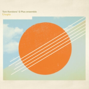 Kersten Tom & G Ensemble - Utopia i gruppen CD / Worldmusic/ Folkmusik hos Bengans Skivbutik AB (592074)