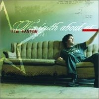 Easton Tim - The Truth About Us i gruppen CD / Pop-Rock hos Bengans Skivbutik AB (592337)