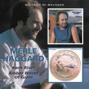 Haggard Merle - Amber Waves Of Grain/Kern River i gruppen CD / Toppsäljare hos Bengans Skivbutik AB (592379)