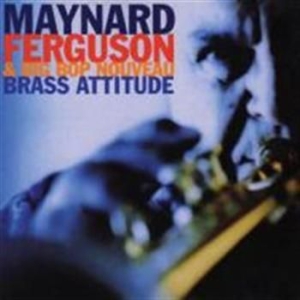 Ferguson Maynard/Big Bop Nouve - Brass Attitude i gruppen CD / Jazz hos Bengans Skivbutik AB (592434)