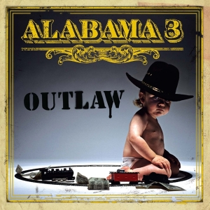 Alabama 3 - Outlaw i gruppen CD / Dance-Techno,Elektroniskt,Pop-Rock hos Bengans Skivbutik AB (592956)