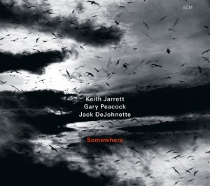 Keith Jarrett / Gary Peacock / Jack - Somewhere i gruppen CD / Jazz hos Bengans Skivbutik AB (593093)