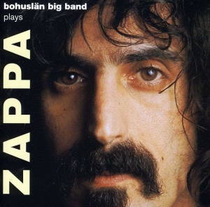 Bohuslän Big Band - Plays Zappa i gruppen CD / Jazz hos Bengans Skivbutik AB (593440)