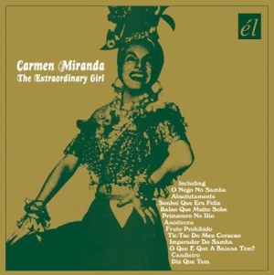 Carmen Miranda - Extraordinary Girl i gruppen CD / Pop hos Bengans Skivbutik AB (593566)