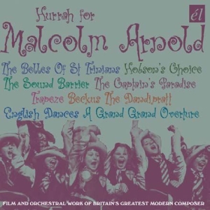 Malcolm Arnold - Hurrah For Malcolm Arnold i gruppen CD / Pop-Rock hos Bengans Skivbutik AB (593570)