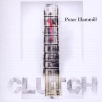 Hammill Peter - Clutch i gruppen CD / Pop-Rock hos Bengans Skivbutik AB (594349)