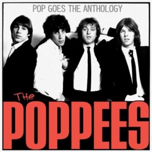 Poppees The - Pop Goes The Anthology i gruppen ÖVRIGT / Övrigt / aub hos Bengans Skivbutik AB (594455)