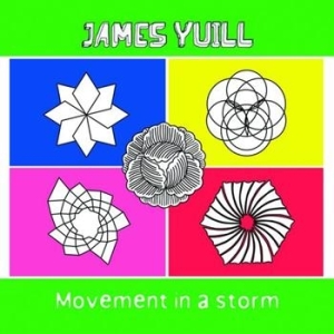 Yuill James - Movement In A Storm i gruppen VI TIPSAR / Blowout / Blowout-CD hos Bengans Skivbutik AB (594507)