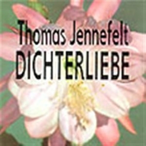Jennefelt Thomas - Dichterliebe i gruppen Externt_Lager / Naxoslager hos Bengans Skivbutik AB (595065)