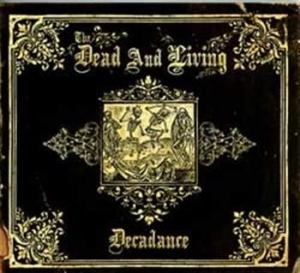 Dead And Living - Decadance i gruppen CD / Rock hos Bengans Skivbutik AB (595210)