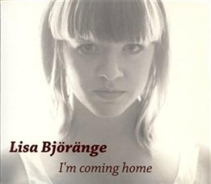 Björänge Lisa - I´m Coming Home i gruppen Externt_Lager / Naxoslager hos Bengans Skivbutik AB (595305)