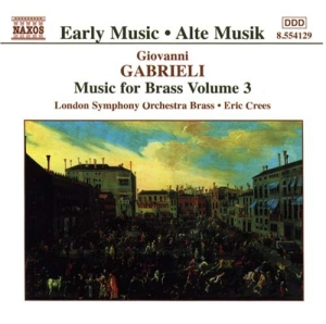 Gabrieli Giovanni - Music For Brass Vol 3 i gruppen Externt_Lager / Naxoslager hos Bengans Skivbutik AB (595587)