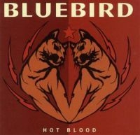Bluebird - Hot Blood i gruppen CD / Pop-Rock hos Bengans Skivbutik AB (595985)