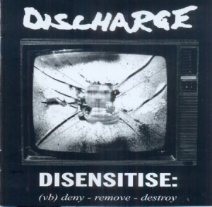 Discharge - Disensitise: Deny - Remove - Destro i gruppen CD / Rock hos Bengans Skivbutik AB (596342)