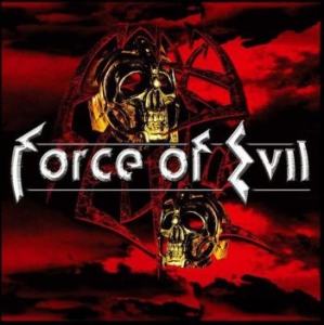 Force Of Evil - Force Of Evil i gruppen CD / Hårdrock hos Bengans Skivbutik AB (596664)