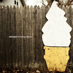 Mixtapes - Ordinary Silence i gruppen CD / Rock hos Bengans Skivbutik AB (597042)
