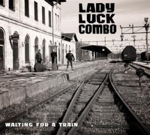 Lady Luck Combo - Waiting For A Train i gruppen CD / Rock hos Bengans Skivbutik AB (597200)
