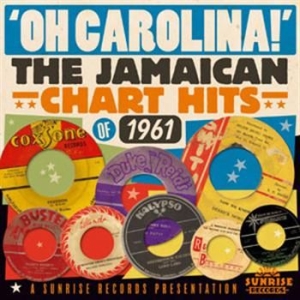 Blandade Artister - Oh! Carolina - Jamaican Hits 1961 i gruppen CD / Reggae hos Bengans Skivbutik AB (597315)