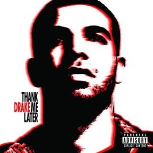 Drake - Thank Me Later i gruppen CD / CD RnB-Hiphop-Soul hos Bengans Skivbutik AB (597679)