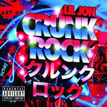 Lil' Jon - Crunk Rock - Dlx Explicit i gruppen CD / Pop hos Bengans Skivbutik AB (597686)