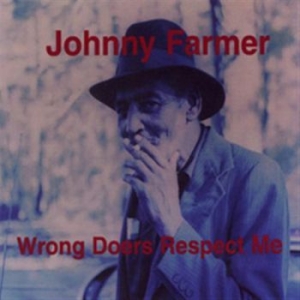 Farmer Johnny - Wrong Doers Respect Me i gruppen CD / Jazz hos Bengans Skivbutik AB (597702)