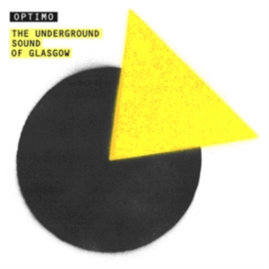 Optimo - Underground Sound Of Glasgow i gruppen CD / Dance-Techno hos Bengans Skivbutik AB (597712)