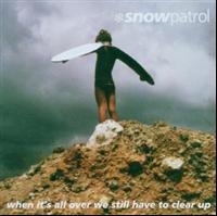Snow Patrol - When It's All Over We Still Have To i gruppen CD / Pop-Rock hos Bengans Skivbutik AB (597730)