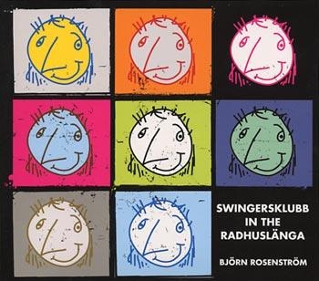 Rosenström Björn - Swingersklubb In The Radhuslänga i gruppen CD / Toppsäljare hos Bengans Skivbutik AB (597748)