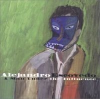 Escovedo Alejandro - A Man Under The Influence i gruppen CD / Pop-Rock hos Bengans Skivbutik AB (598150)